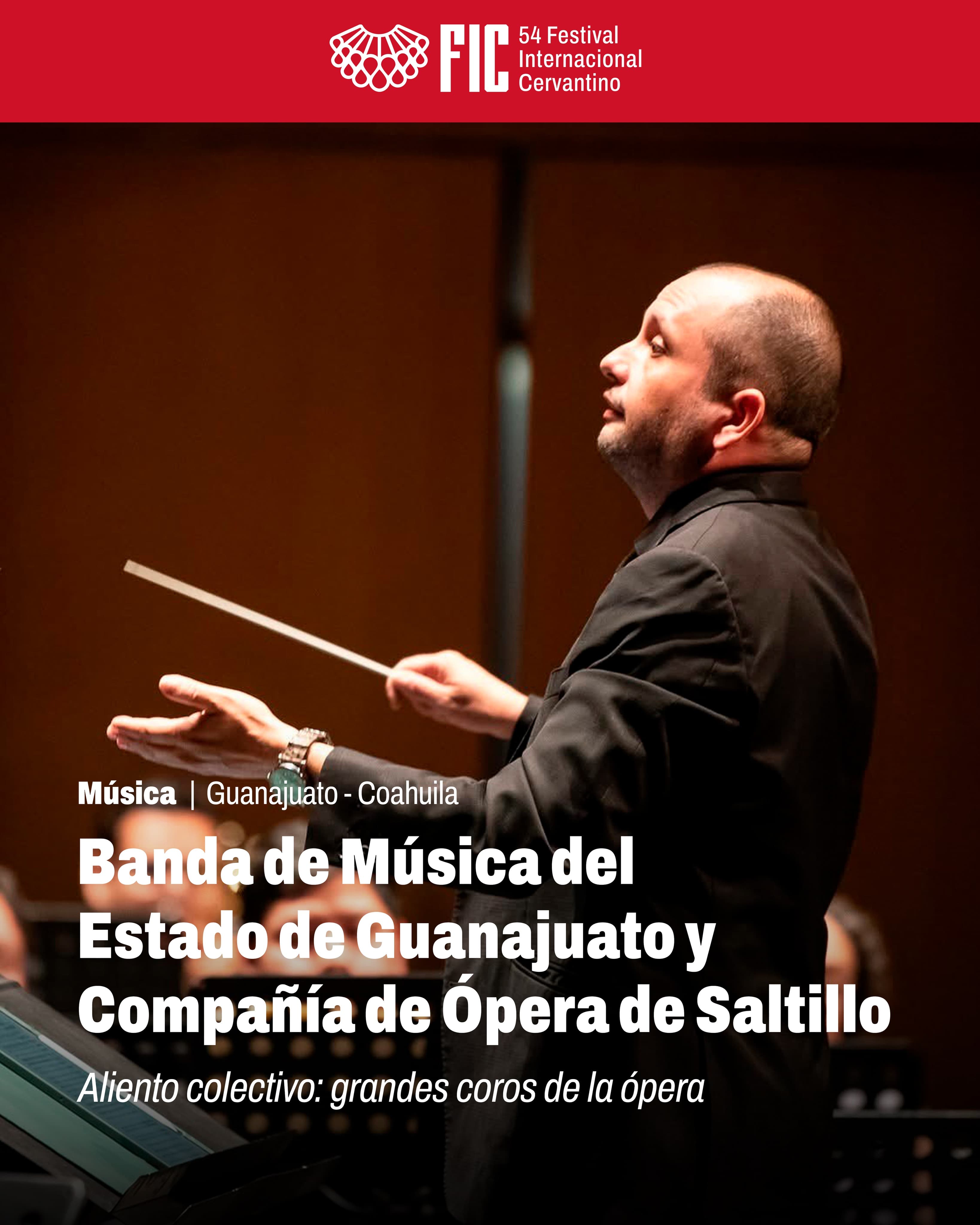 Banda de Música del Estado de Guanajuato y Compañía de Ópera de Saltillo - Aliento colectivo: grandes coros de la ópera